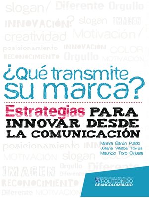cover image of ¿Qué transmite su marca? Estrategias para innovar desde la comunicación
